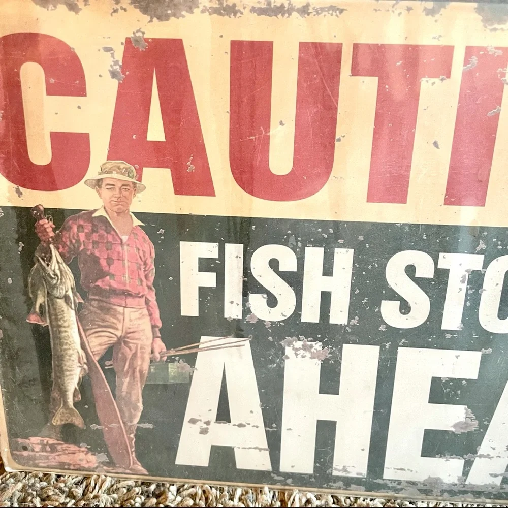 NEW Caution Fish Stories Ahead Metal Sign
